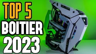 TOP 5 MEILLEUR BOITIER PC GAMER 2023 [upl. by Maxama]