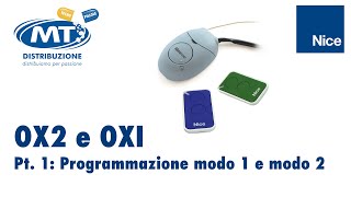 Mt Tecnopillole 4  NICE OX2 e OXI Programmazione in modo 1 e in modo 2 [upl. by Ahsauqram]