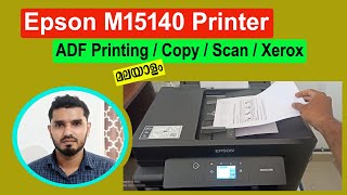 Epson M15140 Printer ADF Printing  Copy  Scan  Xerox II മലയാളം [upl. by Dever77]