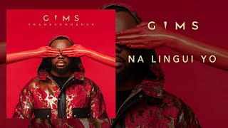 GIMS  Na Lingui Yo Audio Officiel [upl. by Leroj]