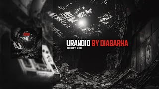 Diabarha  Uranoid  180 BPM version [upl. by Amlet]