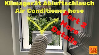 Genial Part 2 Klimaanlage Abluftschlauch Klimagerät Fensterdurchführung DIY AirLock Air Condition [upl. by Yorztif]