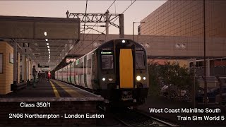 2N06 Northampton  London Euston MKC  EUS TSW 5 [upl. by Adleme]