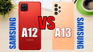 Samsung Galaxy A12 vs Samsung Galaxy A13 ✅ [upl. by Blanche]