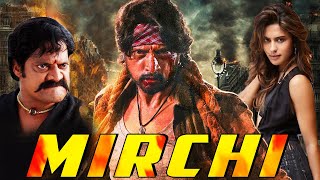 Mirchi Full South Indian Movie Hindi Dubbed  Sudeep Movies In Hindi Dubbed Full [upl. by Foushee]