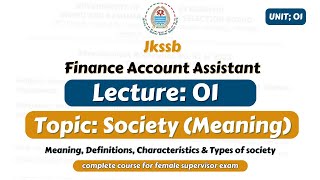 Society  Meaning Definition characteristics and Types  jkssb social welfare supervisor lecture [upl. by Norrabal149]