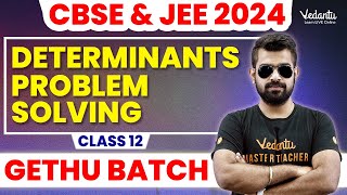 Determinants Class 12 Problem Solving  CBSE 12 amp JEE 2024  Shimon Sir Vedantu Master Tamil [upl. by Dibri106]