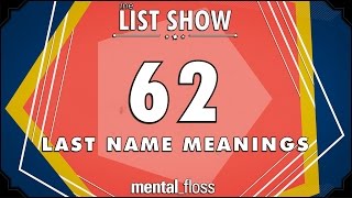 62 Last Name Meanings  mentalfloss List Show Ep 231 [upl. by Kunin9]