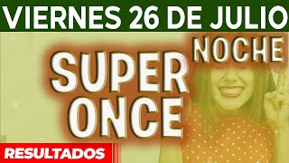 Resultado del sorteo Super Once Noche del Viernes 26 de Julio del 2024 [upl. by Sharl]