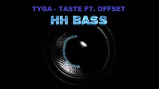 TYGA  TASTE FT OFFSET EXTREME BASS BOOST [upl. by Ham]