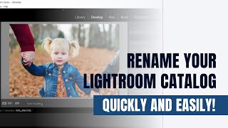 Rename Your Lightroom Catalog  Quickly and Easily [upl. by Anon356]