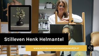 Online schildercursus met olieverf  Stilleven Henk Helmantel [upl. by Scully]