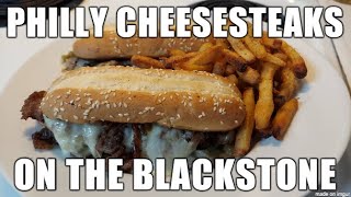 Philly Cheesesteaks on the Blackstone  SUPER EASY [upl. by Atnek]