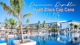 Dominican Republic Hyatt Zilara Cap Cana Vlog [upl. by Morten152]