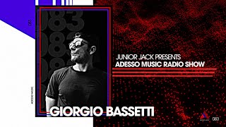 Adesso Music Radio Show EP083  Giorgio Bassetti [upl. by Ettelliw]