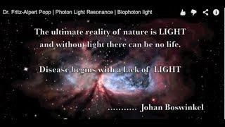 Dr FritzAlbert Popp  Photon Light  Beings of Light [upl. by Aicilav]