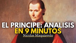 El Principie de Maquiavelo Análisis en Profundidad en Solo 9 Minutos [upl. by Walter661]