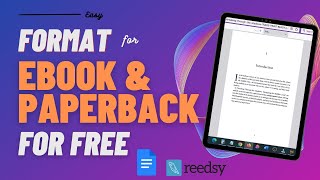 How To Easily Format Your Ebook And Paperback with Google Docs and Reedsy [upl. by Aleece644]