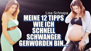 12 UNSCHLAGABARE TIPPS ZUM SCHNELL SCHWANGER WERDEN  MEINE TRICKS BEI KINDERWUNSCH [upl. by Aitnecserc]