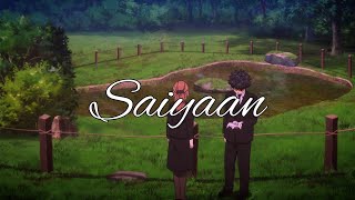 Saiyaan  Tu Jo Chule Pyaar Se To Aaram Se Mar Jaaun Full Lofi Song  Edit Sad song [upl. by Trevar349]