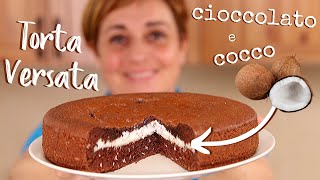 TORTA VERSATA AL CIOCCOLATO E COCCO Ricetta Facile  Fatto in casa da Benedetta [upl. by Lehplar]