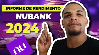 INFORME DE RENDIMENTO NUBANK 2024 [upl. by Timothea]