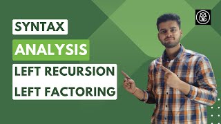 MOD2  Syntax Analysis  Finding FIRST amp FOLLOW Questions  Left Recursion  Left Factoring [upl. by Merril]