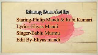 Marang buru cot re new santali song 2018 [upl. by Fleeta214]