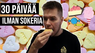 30 Päivää Ilman Sokeria  Mitä Tapahtui  Haaste [upl. by Nirak]