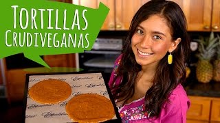 TORTILLAS CRUDIVEGANAS [upl. by Gaelan]