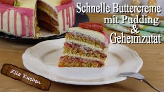 Wie Deutsche Schnelle Buttercreme Grundrezept mit Pudding  Fondant geeignet  Torten einstreichen [upl. by Yecniuq971]