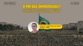 O fim das democracias Limites e possibilidades do horizonte político atual [upl. by Flodnar]