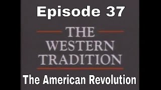 The Western Tradition  Episode 37  The American Revolution 1989 [upl. by Roberta]