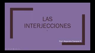 Las Interjecciones y su Clasificación Noveno 2022 Parte I [upl. by Oiliruam]