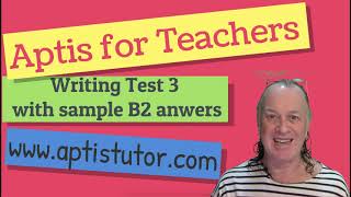 Aptis ESOL For Teachers Writing 3 with Sample B2 Answers  Aptis Writing con Respuestas Modelo B2 [upl. by Delilah]