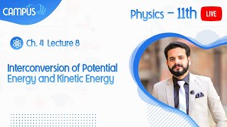 11th Physics Live Lecture 8 Ch 4 Interconversion of Potential Energy and Kinetic Energy [upl. by Bautista622]