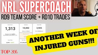 NRL SUPERCOACH  RD9 TEAM SCORE  TRADES [upl. by Enyale]