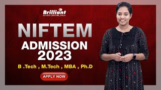 NIFTEM Admission 2023 For BTech MTech MBA PhD  Apply Now [upl. by Rutherfurd58]