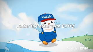 VanEck Ethereum ETF ETHV – Enter the Ether [upl. by Seaddon]