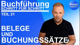 Buchführung Schritt für Schritt Teil 21 Belege und Buchungssätze [upl. by Aicnom]