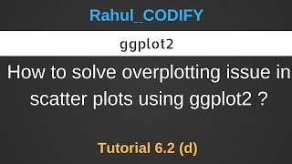 How to solve the overplotting issue in scatter plots  R Data Science Tutorial 62d [upl. by Westleigh537]