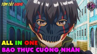 ALL IN ONE  Bạo Thực Cuồng Nhân  Boushoku no Berserk  Full 112  Tóm Tắt Anime  Review Anime [upl. by Tyson943]