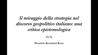 La grande strategia nel discorso geopolitico italiano 33 [upl. by Brendon]