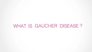 Understanding Gaucher Disease [upl. by Reggie429]