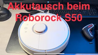 Akkutausch beim Xiaomi Roborock S50 Roboter Staubsauger [upl. by Lorens158]