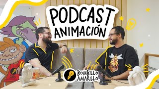 CREAR Y PERMANECER EN LA INDUSTRIA DE LA ANIMACIÓN  BOMBILLO AMARILLO PODCAST EP1 [upl. by Layman]