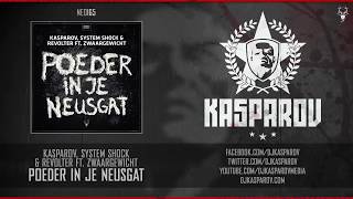 Kasparov System Shock amp Revolter ft Zwaargewicht  Poeder in je neusgat [upl. by Nagram362]