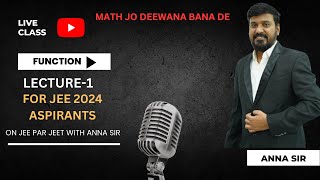 Functions Lecture1 JEE Main and Advanced 2024  Anna Sir Kota [upl. by Heck]