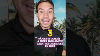 Les 3 jours de congés que tu dois absolument poser en 2023 🏖 astuce vacances conges 2023 shorts [upl. by Sirah]