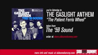 The Gaslight Anthem  The Patient Ferris Wheel Official Audio [upl. by Tol72]